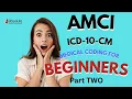 Introduction to Medical Coding ICD-10-CM for Beginners CPC CCS-P CCS - Part TWO