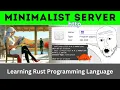 Mimimalist Multithreaded HTTP Web Server 510kb in Rust Rust Language