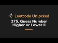 375 Guess Number Higher or Lower II Leetcode Unlocked - Python