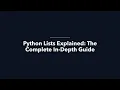 04 Python Lists Explained The Complete In Depth Guide