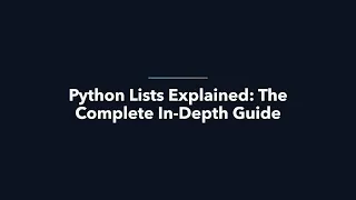 04 Python Lists Explained The Complete In Depth Guide