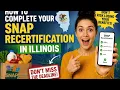 How to complete your SNAP recertification in Illinois