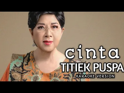 Download MP3 CINTA, TITIEK PUSPA, Karaoke + lirik (no vokal)