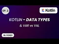 Kotlin Data Types Explained in Hindi Var vs Val For Beginners with Examples - PhoneLess