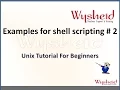 Shell Script in Unix - Part 2 Shell script examples