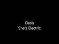Oasis She's Electric lyrics
