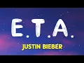 Download Lagu Justin Bieber - E.T.A. (Lyrics)
