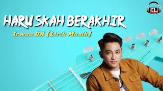 haruskah berakhir irwan da lirik musik