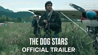 The Dog Stars | Official Trailer | In Cinemas August 28