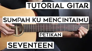 Download (Tutorial Gitar) SEVENTEEN - Sumpah Ku Mencintaimu | Lengkap Dan Mudah MP3