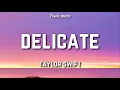 Download Lagu Taylor Swift - Delicate (Lyrics)