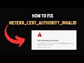 How to fix NETERR CERT AUTHORITY INVALID