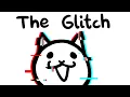 The Battle Cats - The Glitch