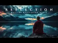 Lagu Reflection - Ethereal Healing Meditation Music for Deep Relaxation, Stress Relief \u0026 Inner Peace