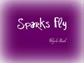 Taylor Swift  Sparks Fly lyrics