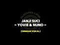 Download Lagu Karaoke - Video Lirik (Dengan Vokal) - Janji Suci (Yovie \u0026 Nuno)