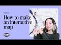 Step by step guide to making an interactive map with no code