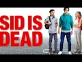 Sid Is Dead