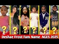 Deshae Frost family Real Name And AGES 2025