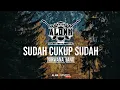 Download Lagu SUDAH CUKUP SUDAH - Nirwana Band (Cover Instrumental) by ALONK