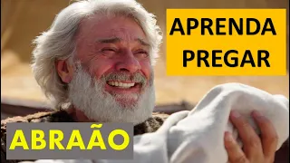 APRENDA PREGAR ABRAÃO