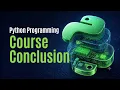 Python Programming Course Course Conclusion Executive Overview