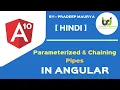 Parameterized Pipes Chaining Pipes in angular Angular 10 Tutorials in Hindi Part-21