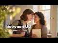 Between Us – Heart-Touching Lesbian Love Story | Emotional LGBTQ+ Romance | Short Film