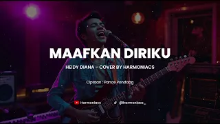 maafkan diriku heidy diana cover by harmoniacs