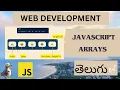 Web Development JAVASCRIPT ARRAYS DETAIL EXPLANATION in Telugu Lesson - 20