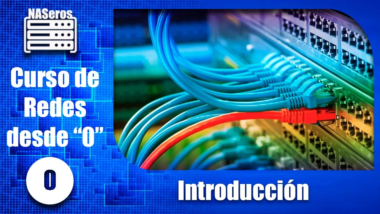 Introducción y presentación del curso de redes desde 0 | Cap 0 |