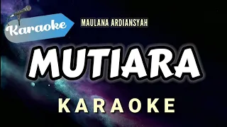 [Karaoke] Maulana Ardiansyah - MUTIARA | (Ska Reggae Version)