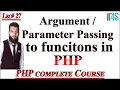 PHP Tutorial in Urdu Hindi Argument passing in Functions