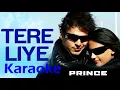 Download Lagu Tere Liye Prince Full Karaoke with Female Voice