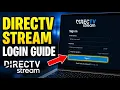 How to login to DirecTV Stream account - Detailed Guide