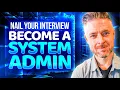 How to Pass your IT System Administrator Interview Top Interview Questions RIGHT NOW