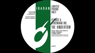 ferrer u0026 sydenham inc the undertow original ibadan records irc072 a 