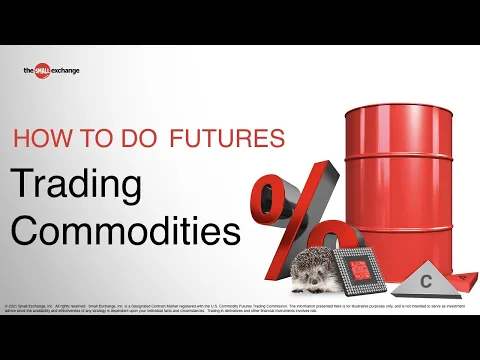 Learn How to Trade Commodities | How to Do Futures