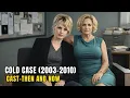 Cold Case Cast Then and Now 2026 - How They Changed After 23 Years