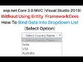ASP NET Core c Without Entity Framework Binding Dropdown List VS2019
