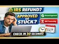 IRS Refund Status 2026 Explained Where s My Refund Delays Approved Sent Meaning