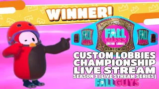 FALL GUYS LIVE | CUSTOM LOBBIES | SEASON 3 | CHAMPIONSHIP LIVE STREAM SERIES (PS4) #fallguys