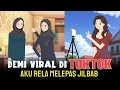 Lagu Demi Viral di TokTok Aku Rela Melepas Jilbab
