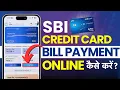 SBI Credit Card Bill Payment UPI Se Kaise Kare SBI Credit Card Bill Payment Guide 2026 in Hindi