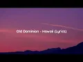 Old Dominion - Hawaii (Lyrics)