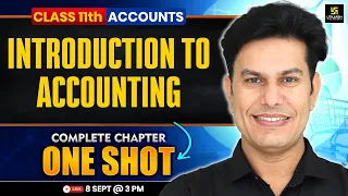 Class 11th Accountancy Chapter 1: Introduction to Accounting in One Shot | Pratap Sir