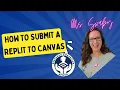 How to submit Replit code to Canvas