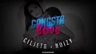  iljeta ft noizy gangsta love official video lyrics 