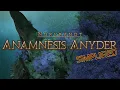 FFXIV Simplified - Anamnesis Anyder