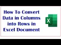 How To Convert Data in Columns into Rows in Excel Document